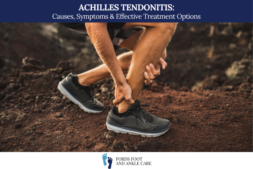Achilles Tendonitis: Causes, Symptoms & Effective Treatment Options