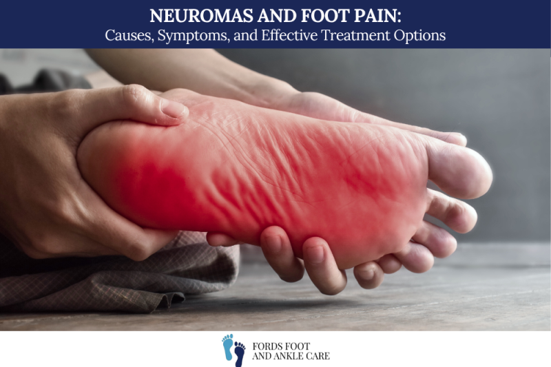 Neuromas and Foot Pain Causes, Symptoms, and Effective Treatment Options